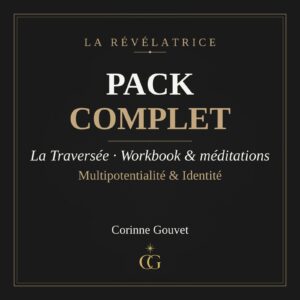 Pack Complet La Traversée - Workbook et 3 méditations guidées de Corinne Gouvet